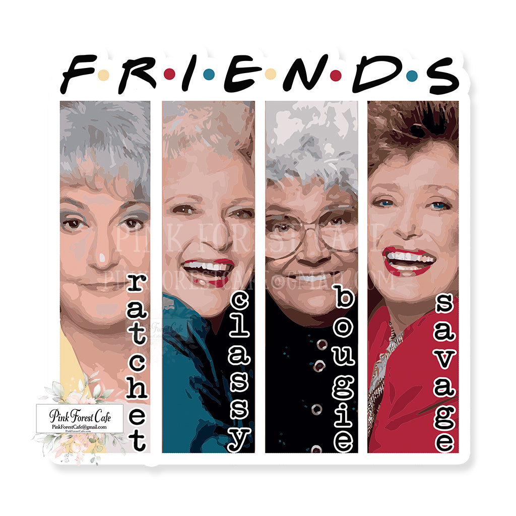 Golden Girls Ratchet Bougie Vinyl Sticker