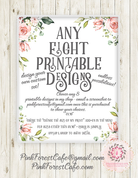 Choose Any EIGHT Printable Wall Art Print Designs - Mix Or Match - From Pink Forest Cafe