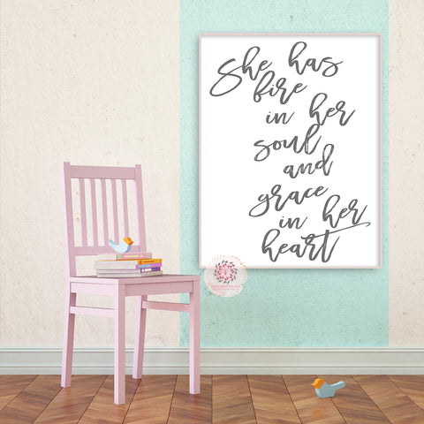 She Has Fire In Her Soul And Grace In Her Heart Wall Art Print  Boho Chic Baby Girl Room Nursery Printable Home Decor