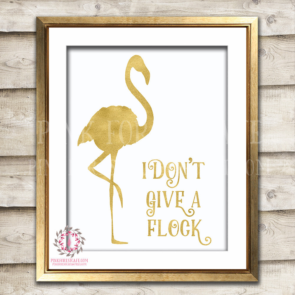 I Don't Give A Flock Gold Flamingo Decor Wall Art Printable Print