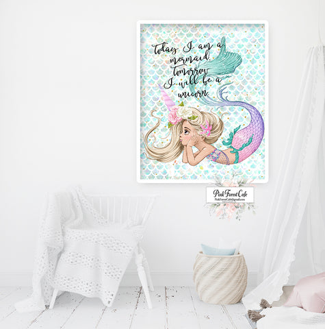 Today I Am A Mermaid Tomorrow I Will Be A Unicorn Wall Art Print Ethereal Baby Girl Nursery Whimsical Printable Decor