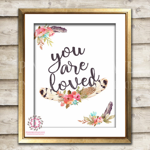 You Are Loved Boho Woodland Feather Printable Wall Art Print Tribal Bohemian Watercolor Baby Nursery Decor