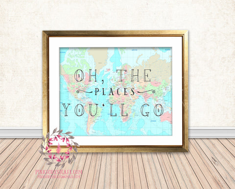 Oh The Places You'll Go World Map Seuss Quote Graduation Printable Wall Art Print Nursery Decor