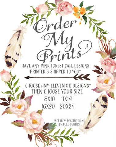 Order My Print - Pink Forest Cafe - 11 (Eleven) Prints - 11 Designs Printed and Shipped