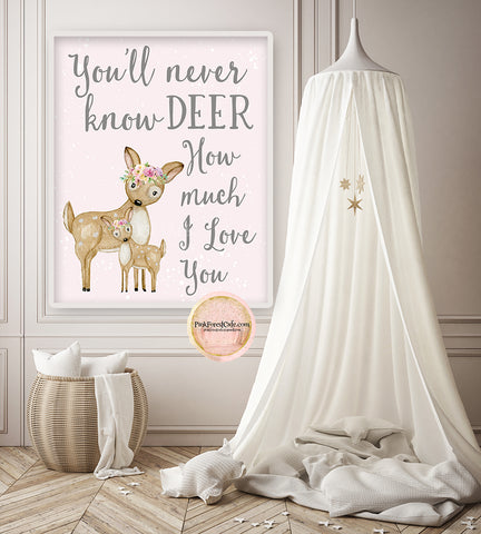 Deer Wall Art Print You Are My Sunshine Baby Girl Boho Woodland Nursery You'll Never Know Dear How Much I Love You Watercolor Printable Decor