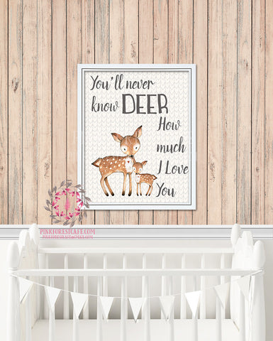 Deer Fawn You Are My Sunshine You'll Never Know How Much I Love You Woodland Printable Wall Art Nursery Home Decor Print