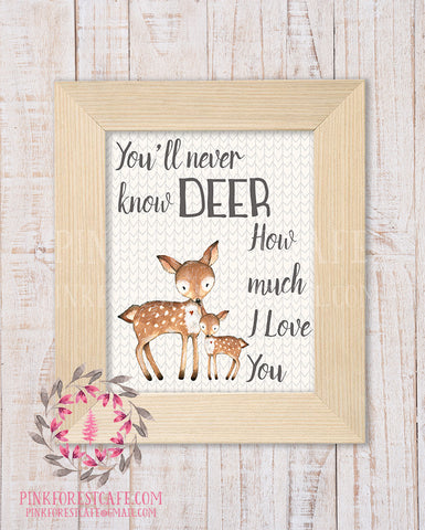 Deer Fawn You Are My Sunshine You'll Never Know How Much I Love You Woodland Printable Wall Art Nursery Home Decor