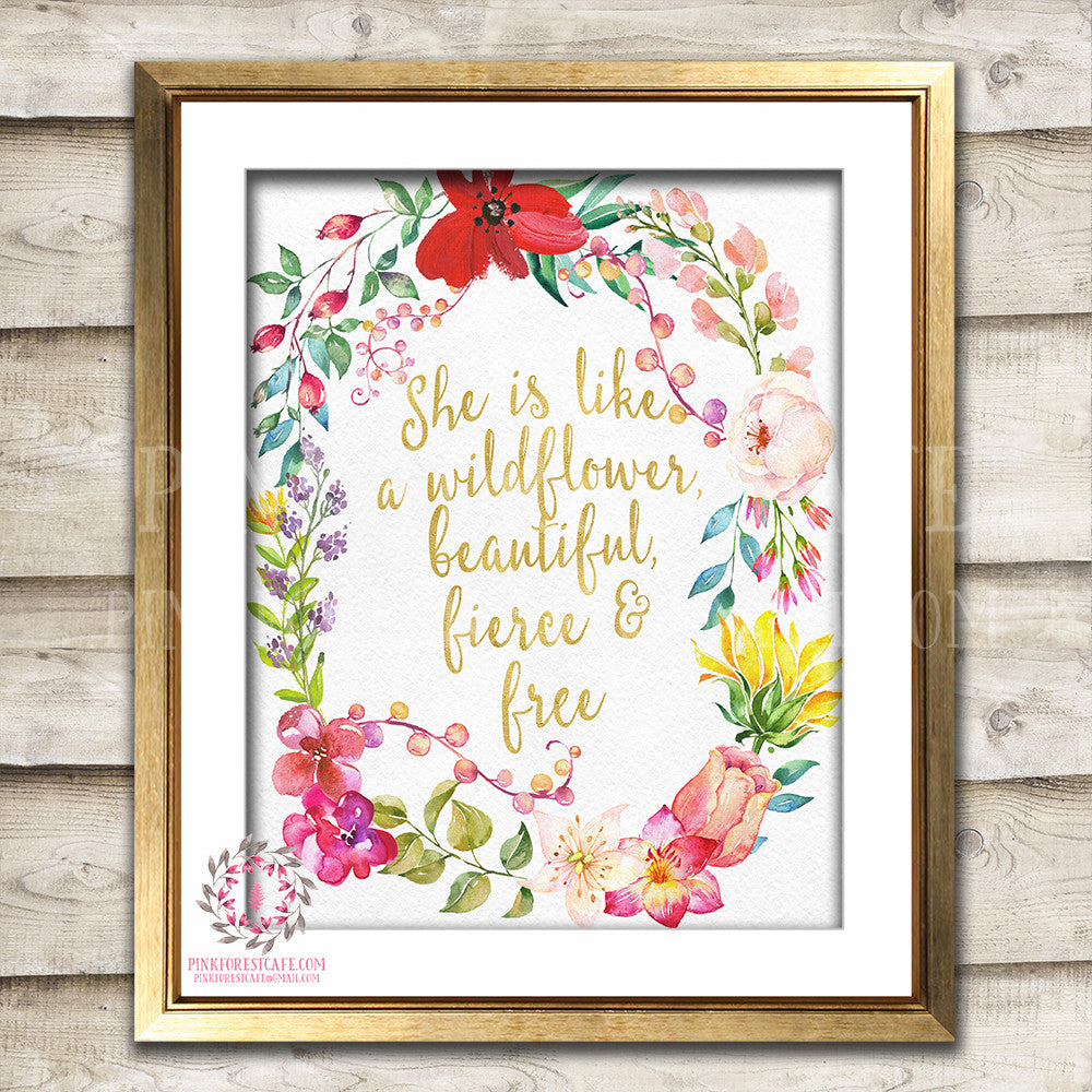 She Is Like A Wildflower Beautiful Fierce And Free Printable Wall Art Print Baby Girl Boho Nursery Room Watercolor Floral Decor