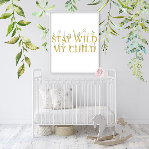 Gold Botanical Stay Wild My Child Wall Art Print Boho Nursery Room Printable Decor