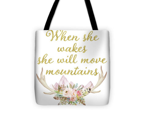 When She Wakes She Will Move Mountains Deer Antlers - Tote Bag