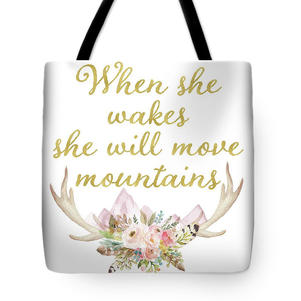 When She Wakes She Will Move Mountains Deer Antlers - Tote Bag